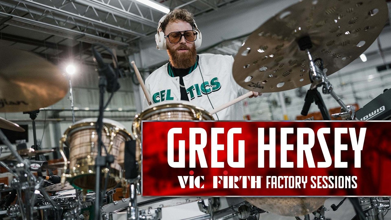 Vic Firth Factory Sessions | Greg Hersey  