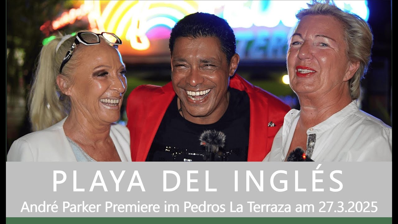 GRAN CANARIA / MASPALOMAS Premiere von André Parker mit seinem neuen Song im Pedros La Terraza
