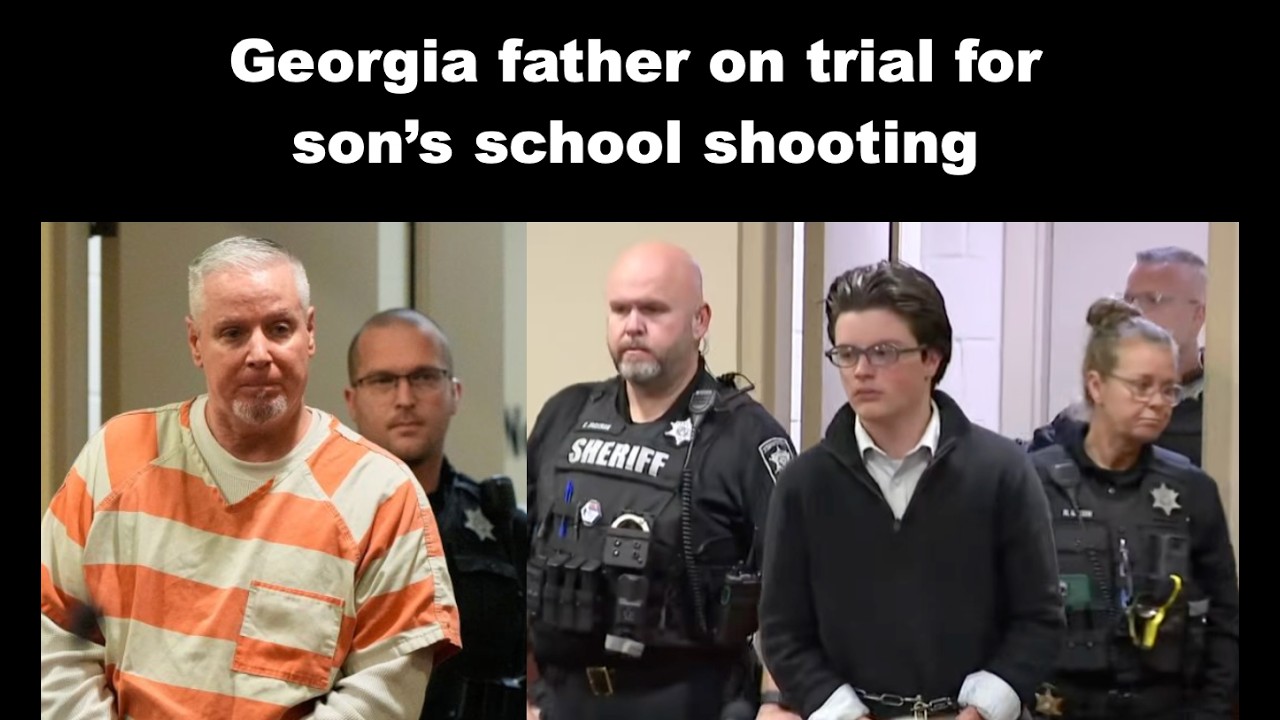 Georgia Father On Trial For Son's School Shooting