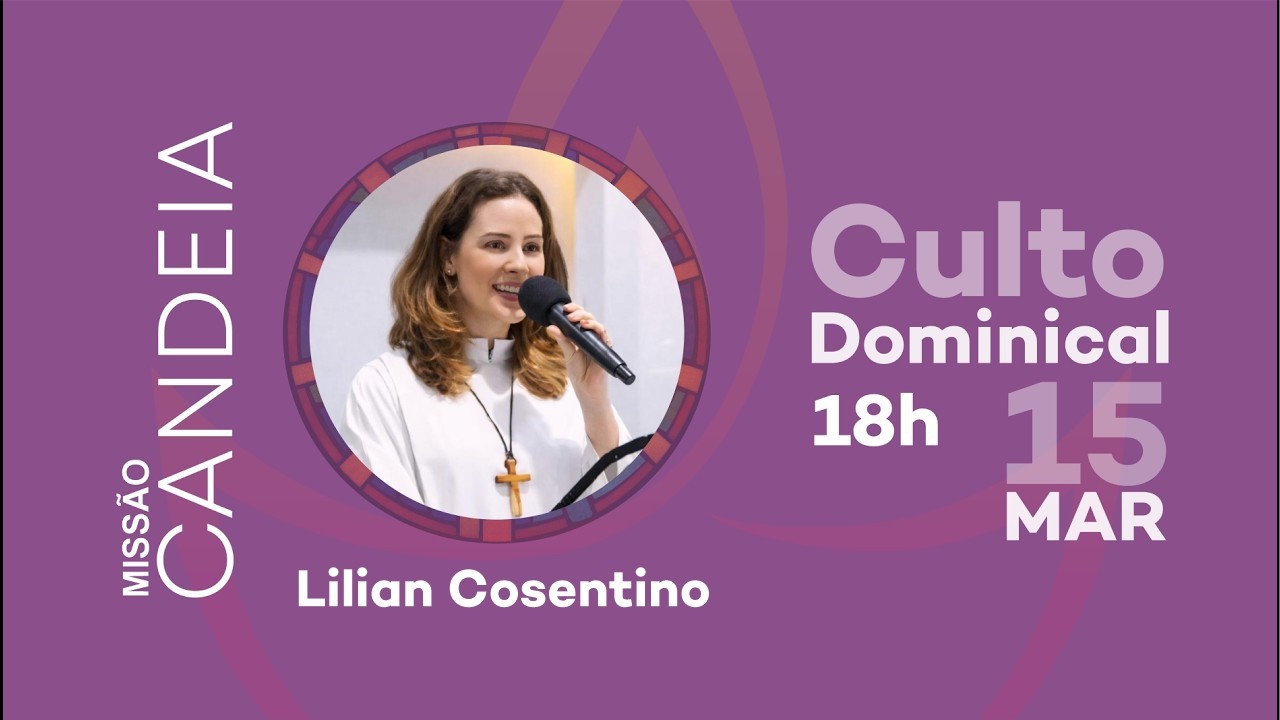 Culto Dominical - Missão Candeia | IECB - 08 de Março 2026