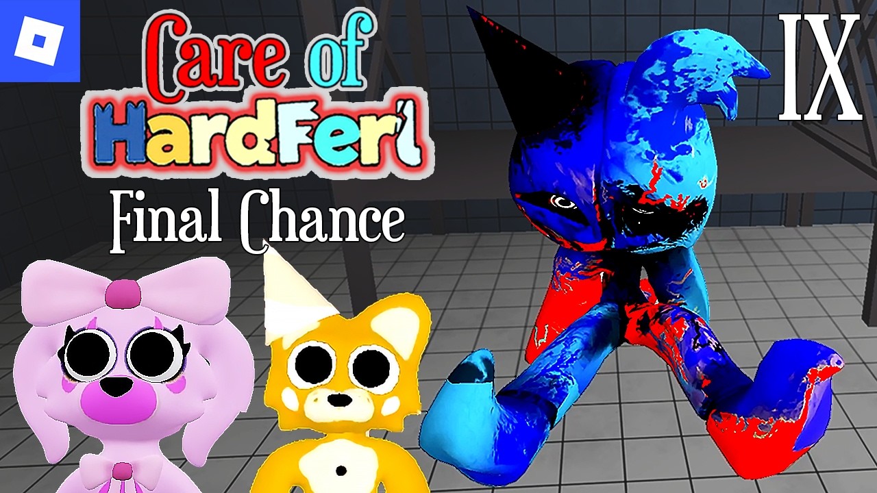 Care of HardFerl [Chapter 9 : Final Chance] (Care of VERVER fan game) : Roblox