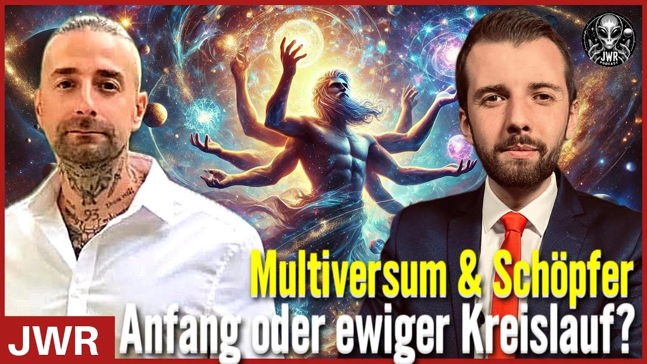 &raquo;Multiversum & Sch&ouml;pfer&laquo; definitiver Anfang oder ewiger Kreislauf? | JWR Podcast #68