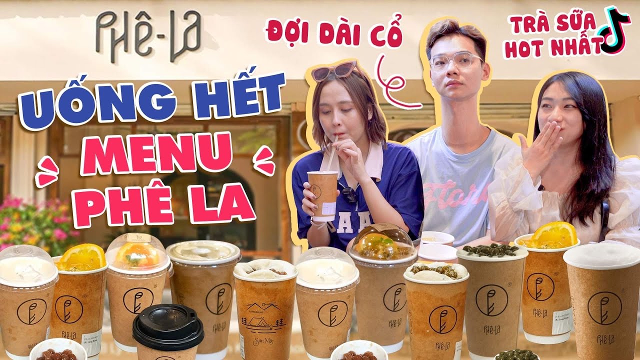 Uống hết menu Ph&ecirc; La: tr&agrave; sữa Drama nhất Tiktok tầm thường vậy sao!!??