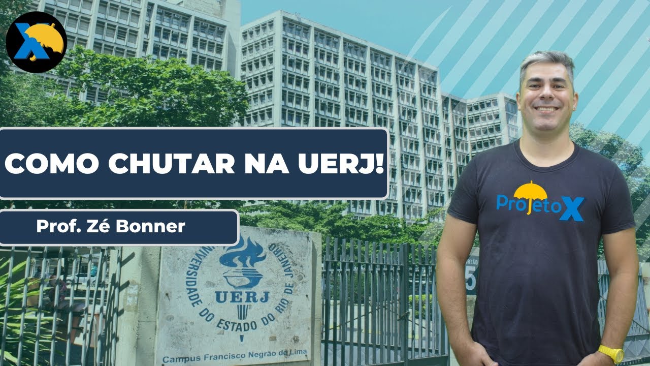 Como CHUTAR na UERJ? | Prof.: Zé Bonner | AO VIVO