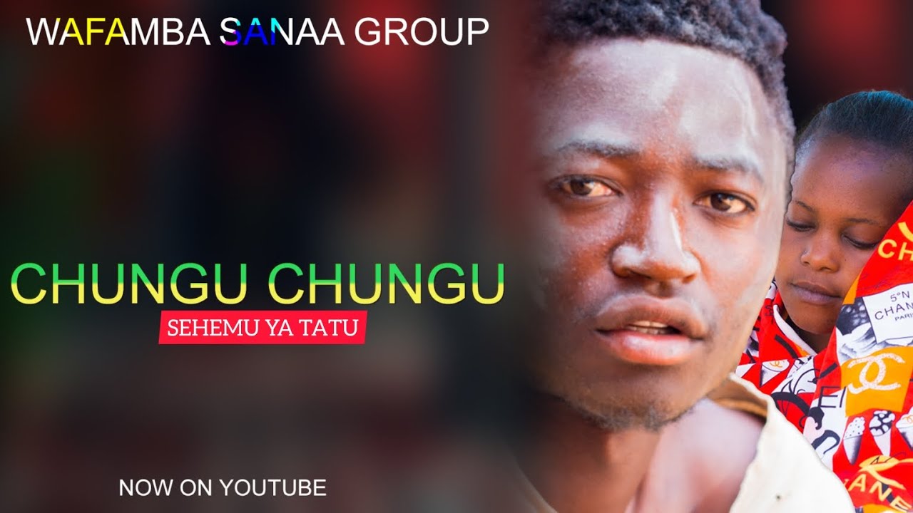 Chungu chungu ep 03