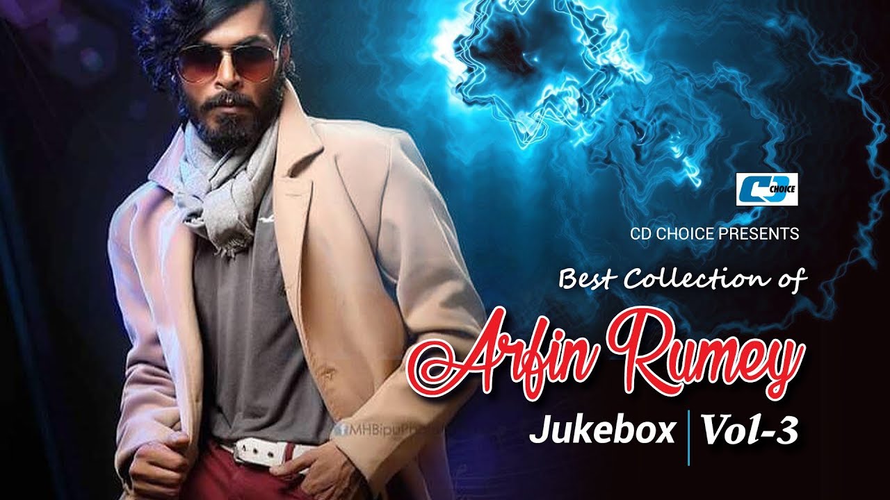Best Collection Of Arfin Rumey | Vol-3 | Super Hits Album | Audio Jukebox | Bangla Song