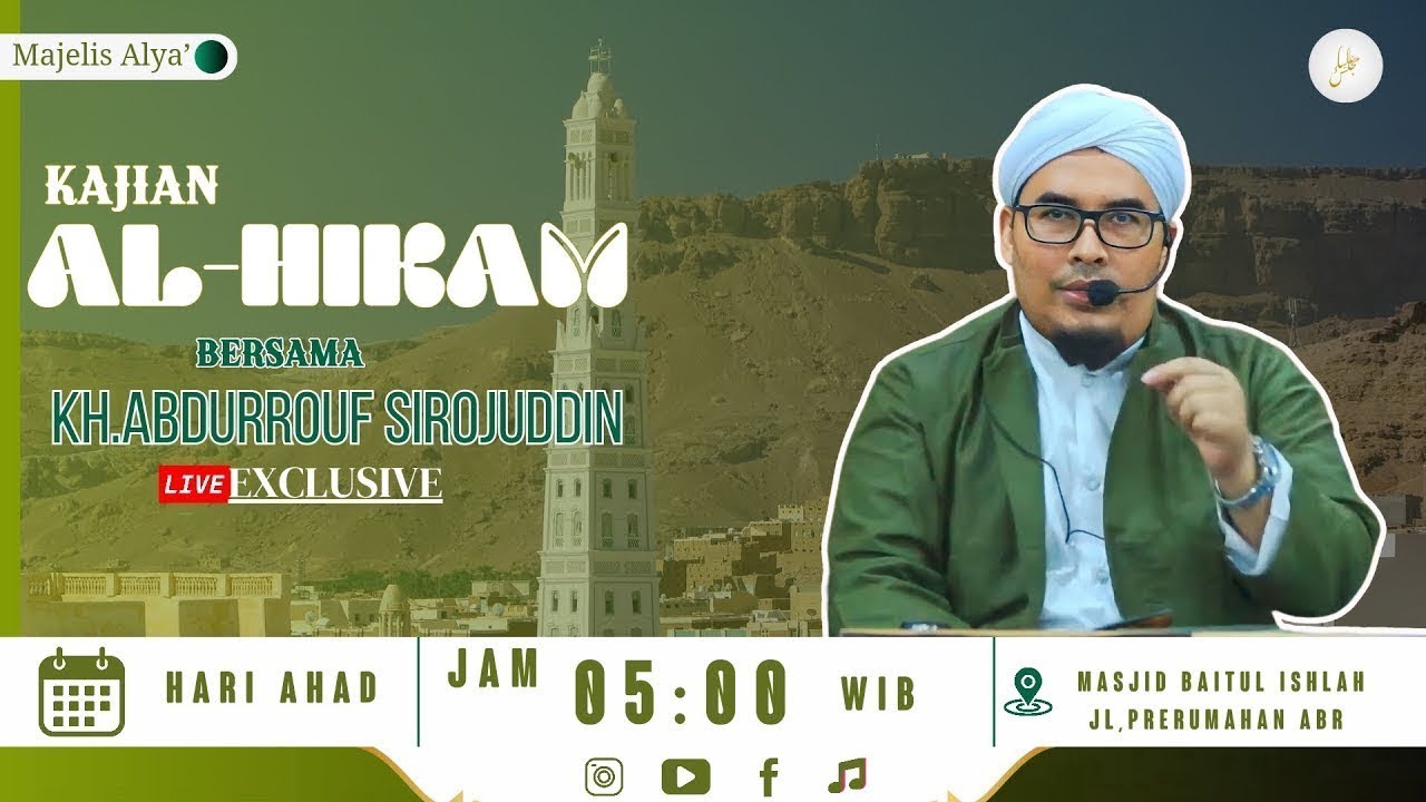 🔴LIVE || KAJIAN AL-HIKAM KH.ABDURROUF SIROJUDDIN DI MASJI BAITUL ISHLAH ABR