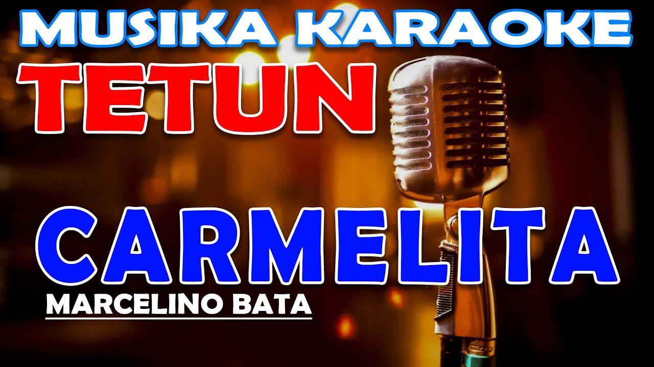 KARAOKE CARMELITA - MARCELINO BATA