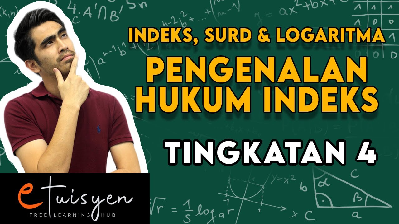 SPM 2020 Add Math Indeks, Surd Dan Logaritma | Matematik Tambahan Tingkatan 4 Bab 4