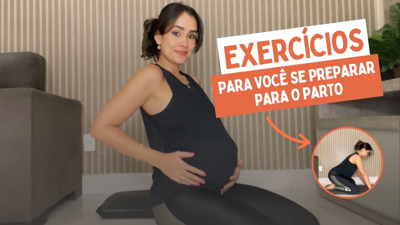 Exercícios para se preparar para o parto normal