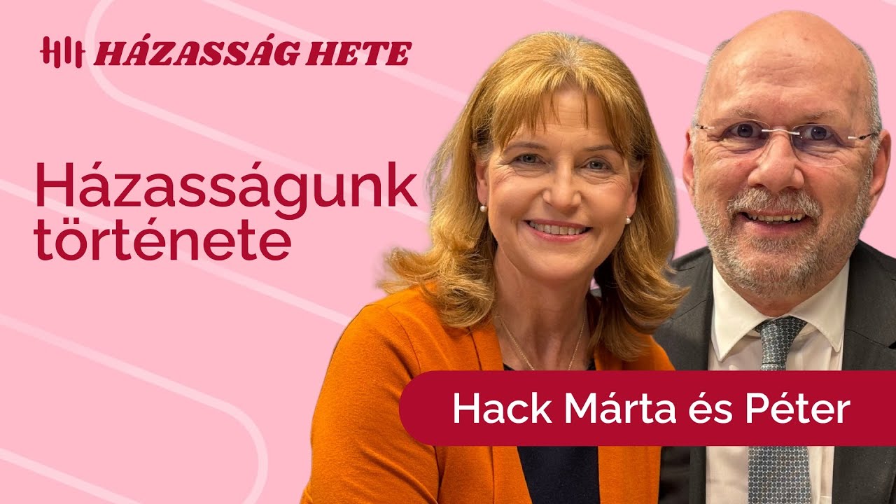 Házasságunk története - Hack Péter és Márta