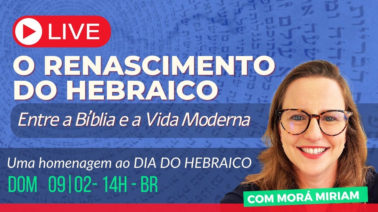 O Renascimento do Hebraico – Entre a Bíblia e a Vida Moderna