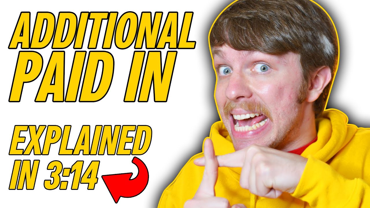 WHAT IS ADDITIONAL PAID IN CAPITAL? (EASIEST EXPLANATION) Straight to the Point #STTP #245