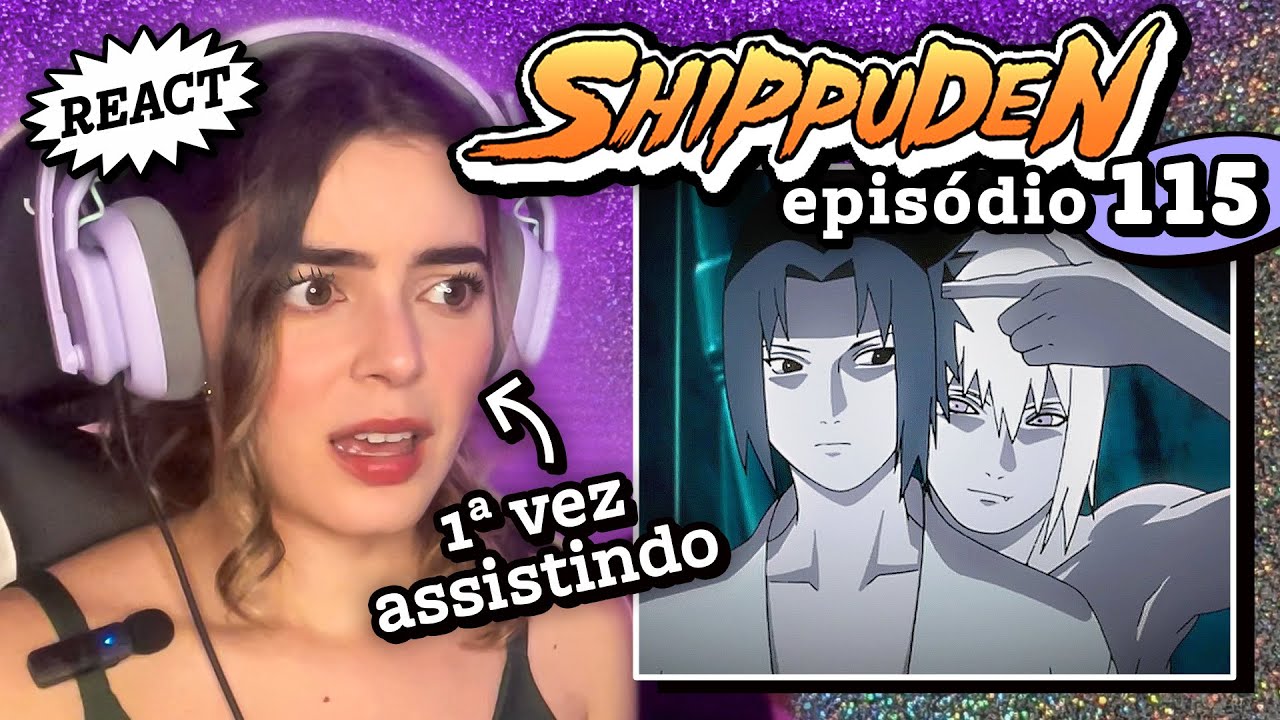 ABSURDO! Sasuke trocou o Naruto por esse esquisito?! // React Naruto Shippuden 115