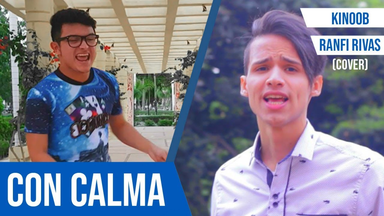 Daddy Yankee & Snow - Con Calma - COVER - Kinoob Ft. Ranfi Rivas