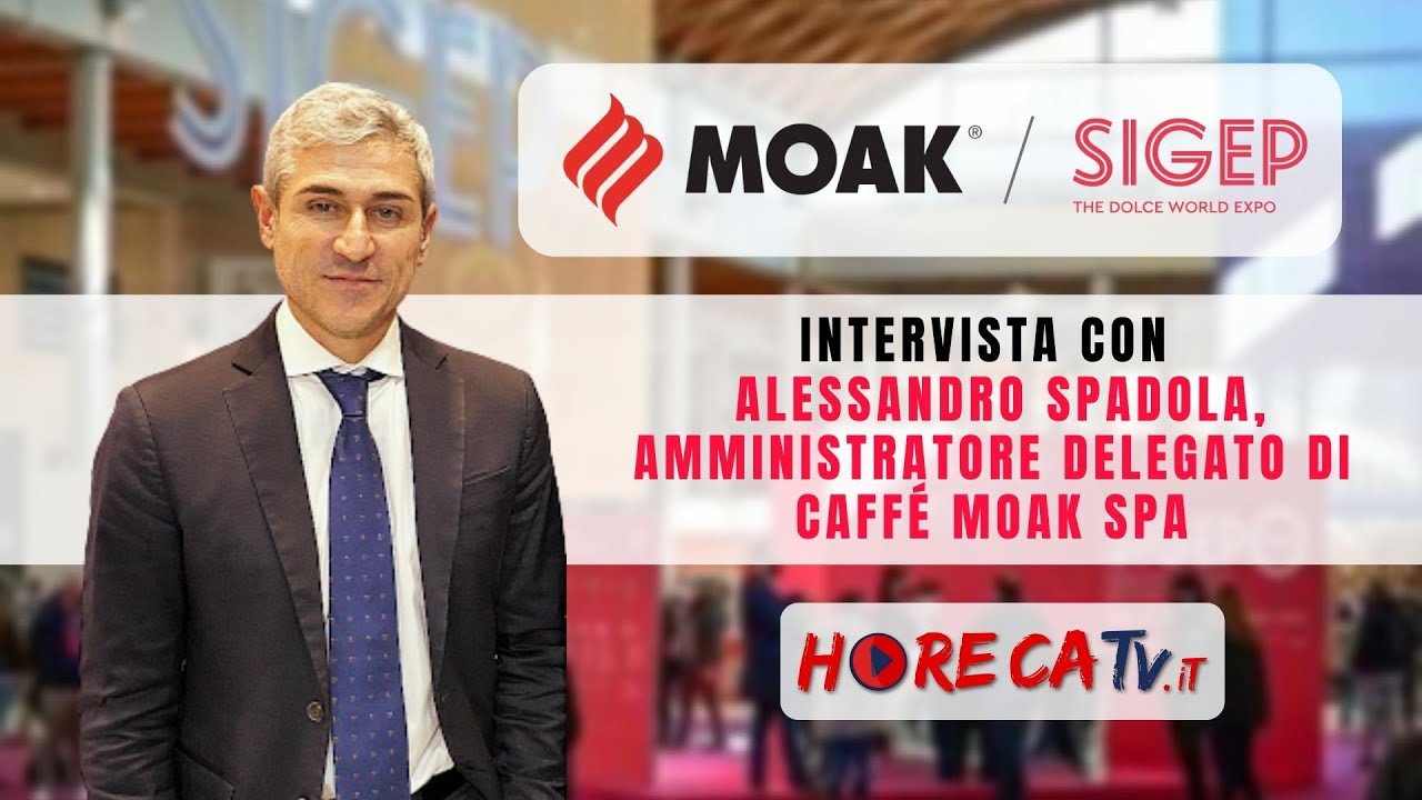 SIGEP 2023 - Intervista con Alessandro Spadola, Amministratore Delegato di Caffé MOAK SpA