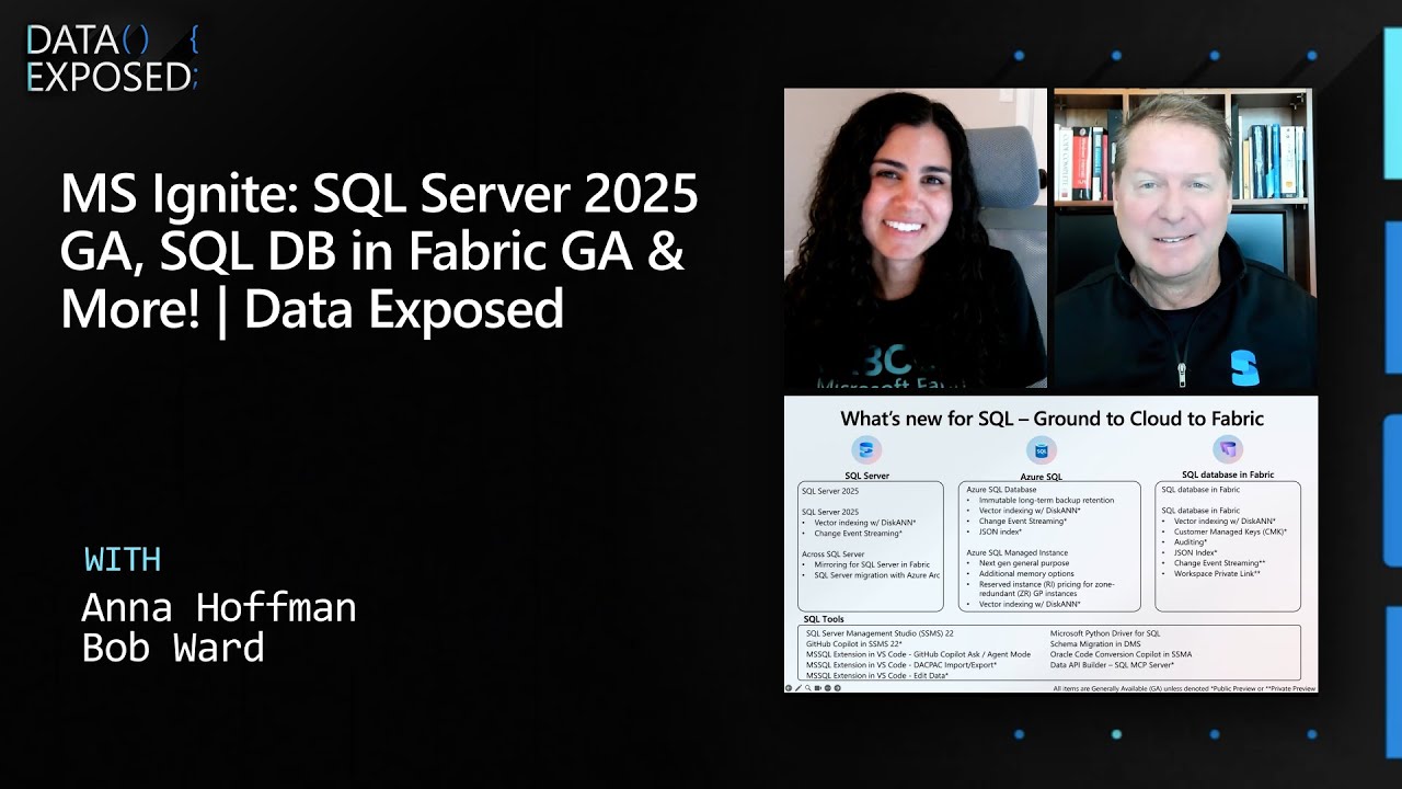 MS Ignite: SQL Server 2025 GA, SQL DB в Fabric GA и многое другое! | Данные раскрыты