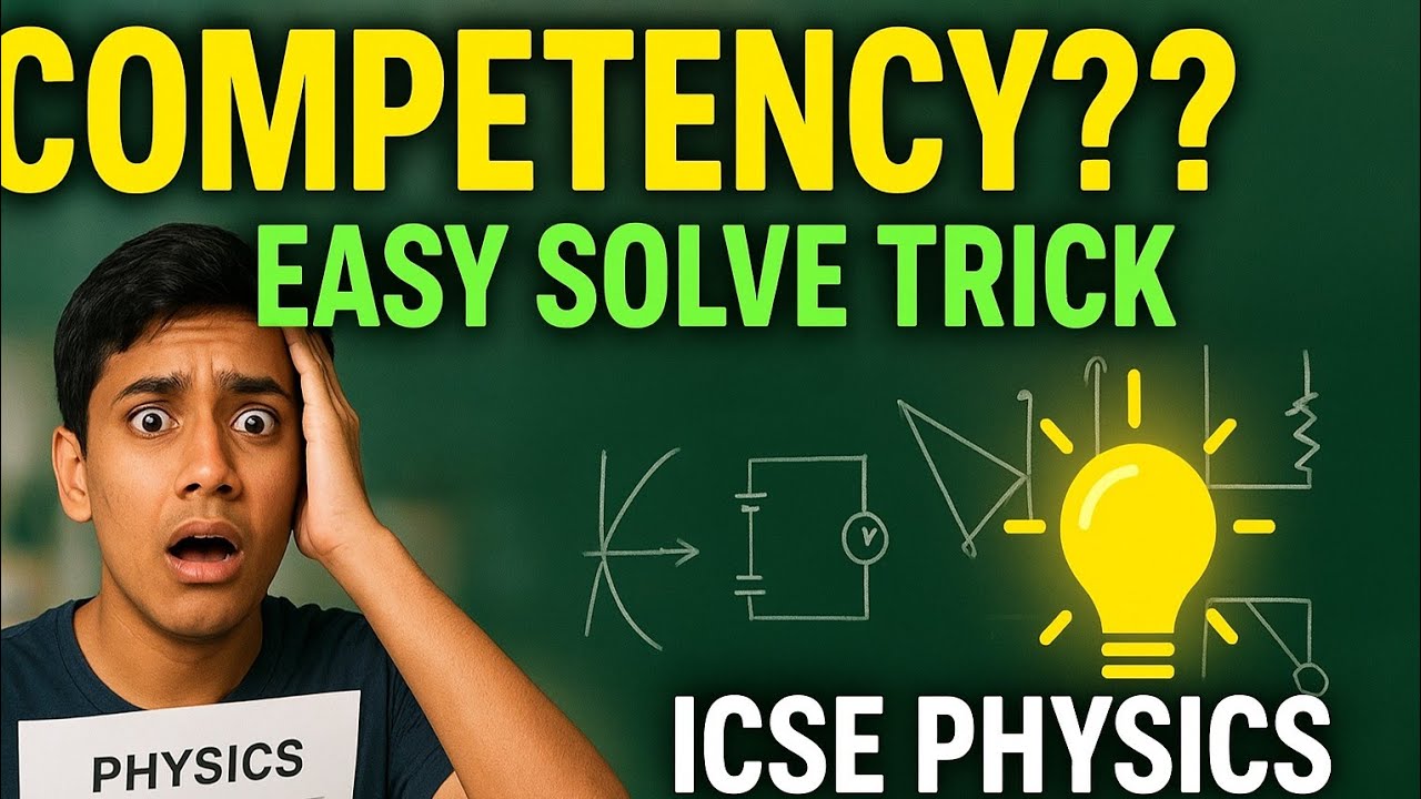 ICSE Physics COMPETENCY Questions 2026 🔥 SECRET Pattern & Solving Trick!