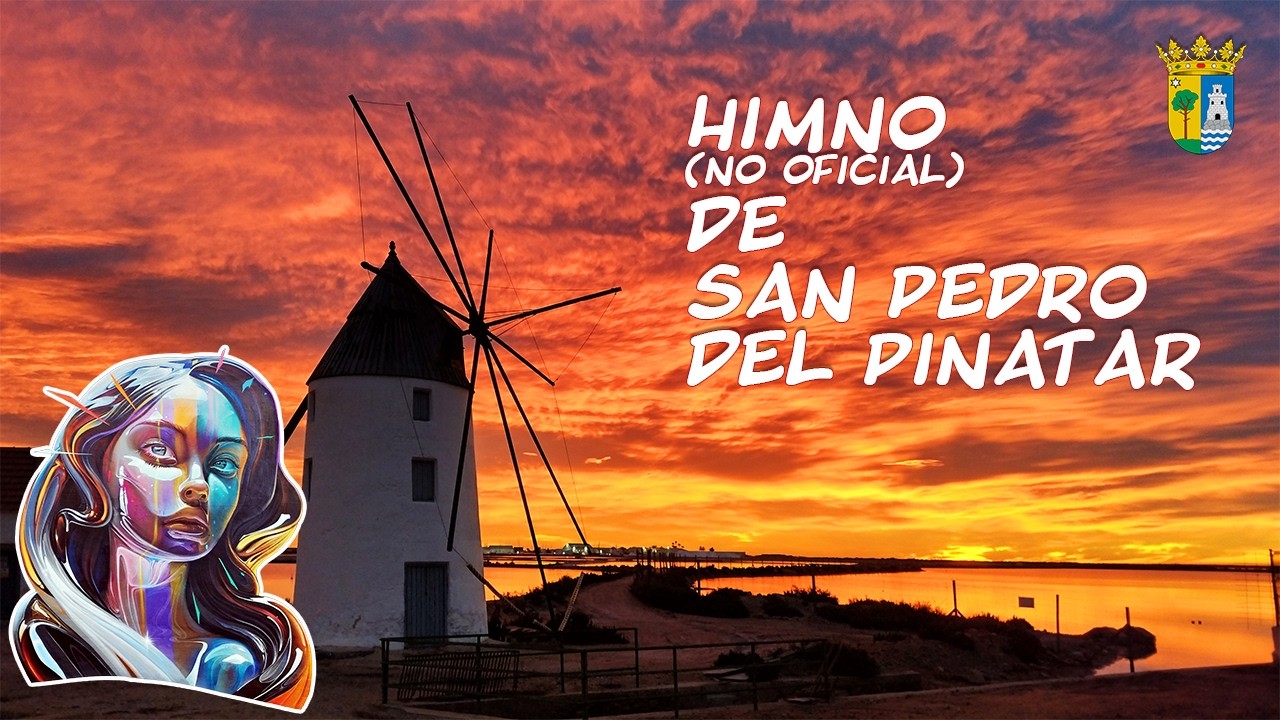 San Pedro del Pinatar – Himno #sanpedrodelpinatar #marmenor #murcia #regiondemurcia #пинатар