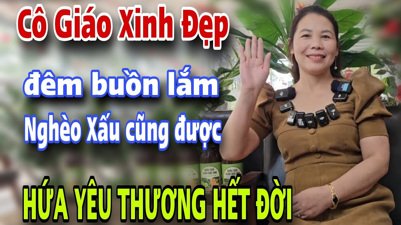 Cô giáo xinh đẹp đêm buồn lắm tìm nửa yêu thương đơn giản lắm mấy anh ơi