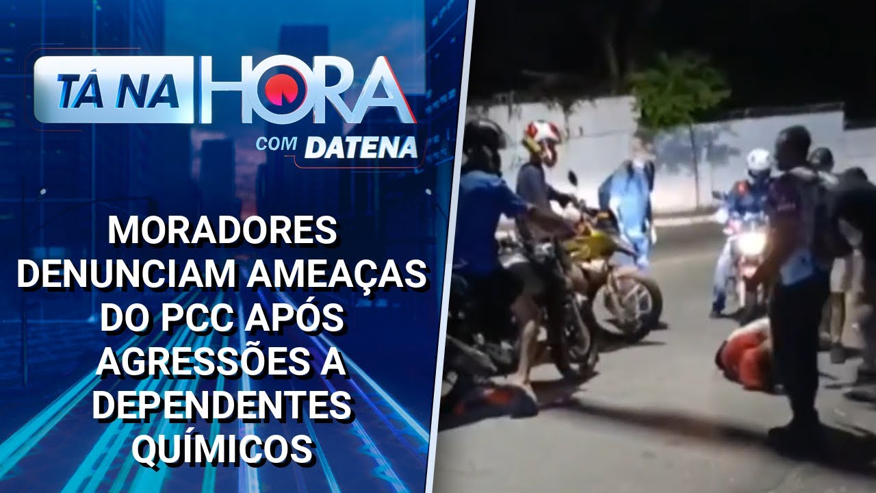 Moradores denunciam amea&ccedil;as do PCC ap&oacute;s agress&otilde;es a dependentes qu&iacute;micos | T&aacute; na Hora (13/01/25)