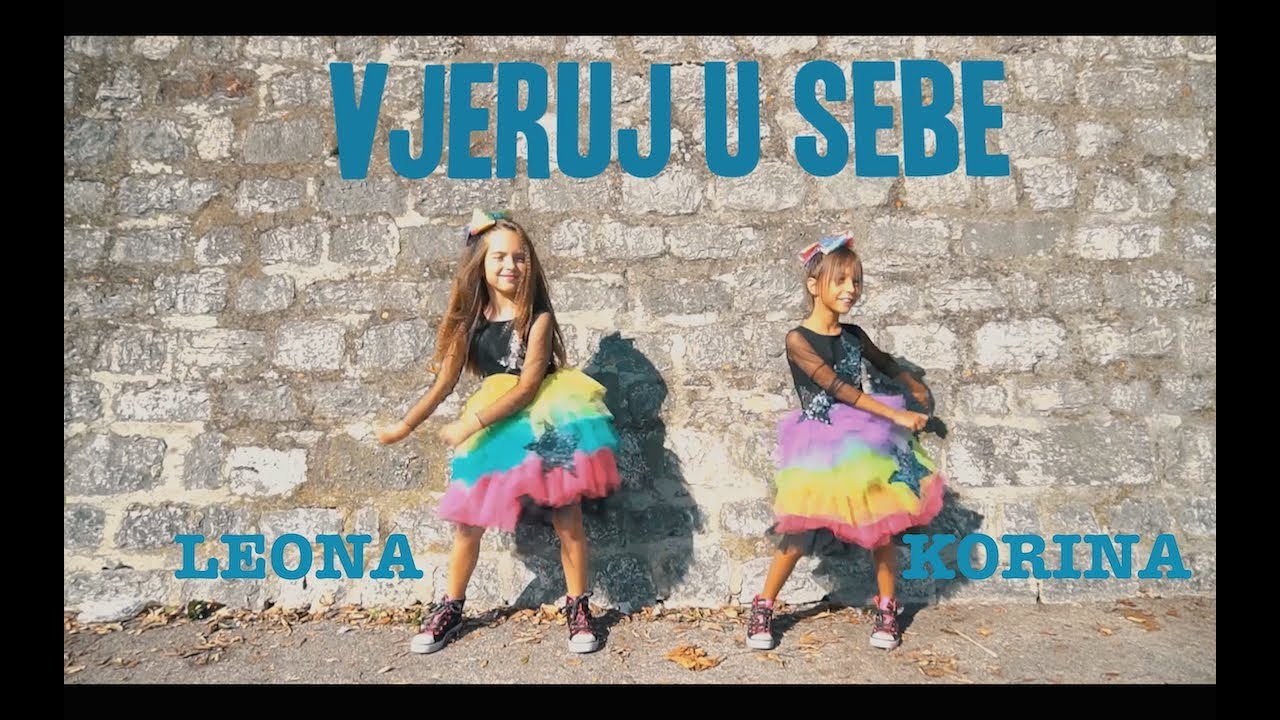 VJERUJ U SEBE - Zagrepčanke i dečki feat. Leona & Korina