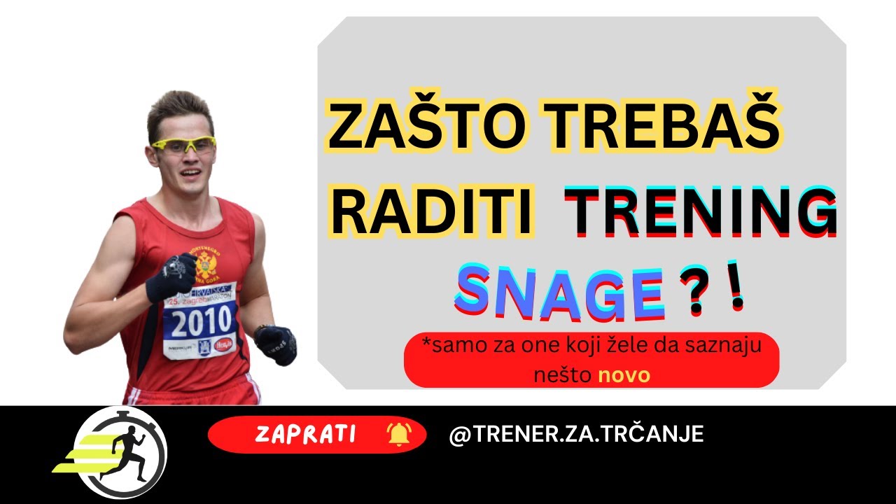 TRENING SNAGE - TRČANJE, POLUMARATON I MARATON
