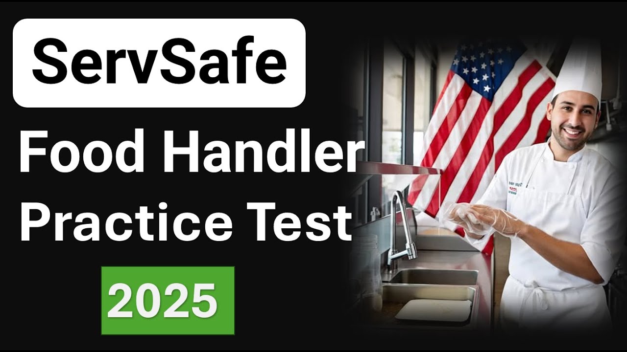 ServSafe Food Handler Practice Test 2025 - [UPDATED]
