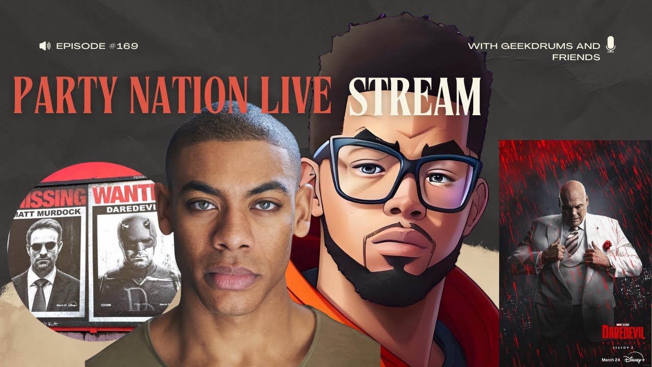 Party Nation Live Stream #169- John Stewart In Superman, Daredevil S2 almost here & more!!