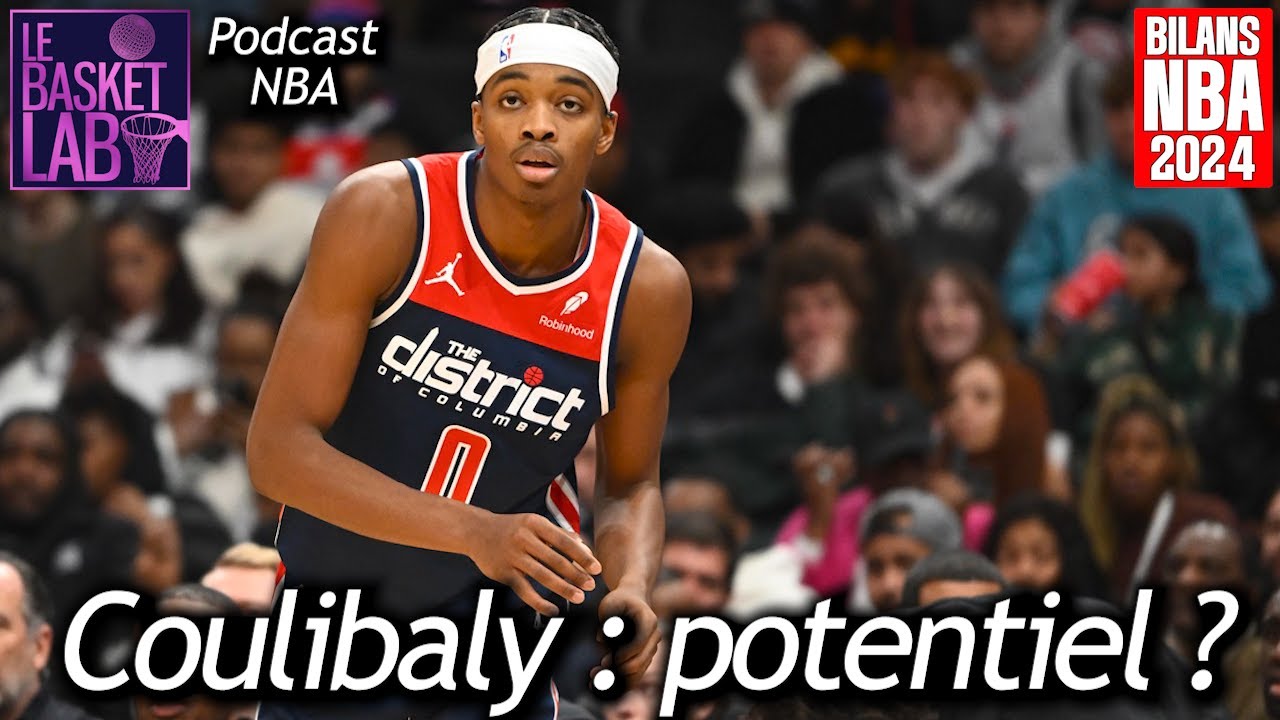 Bilal Coulibaly : le rayon de soleil de Washington ! (Bilan Wizards 2024) [PODCAST NBA]