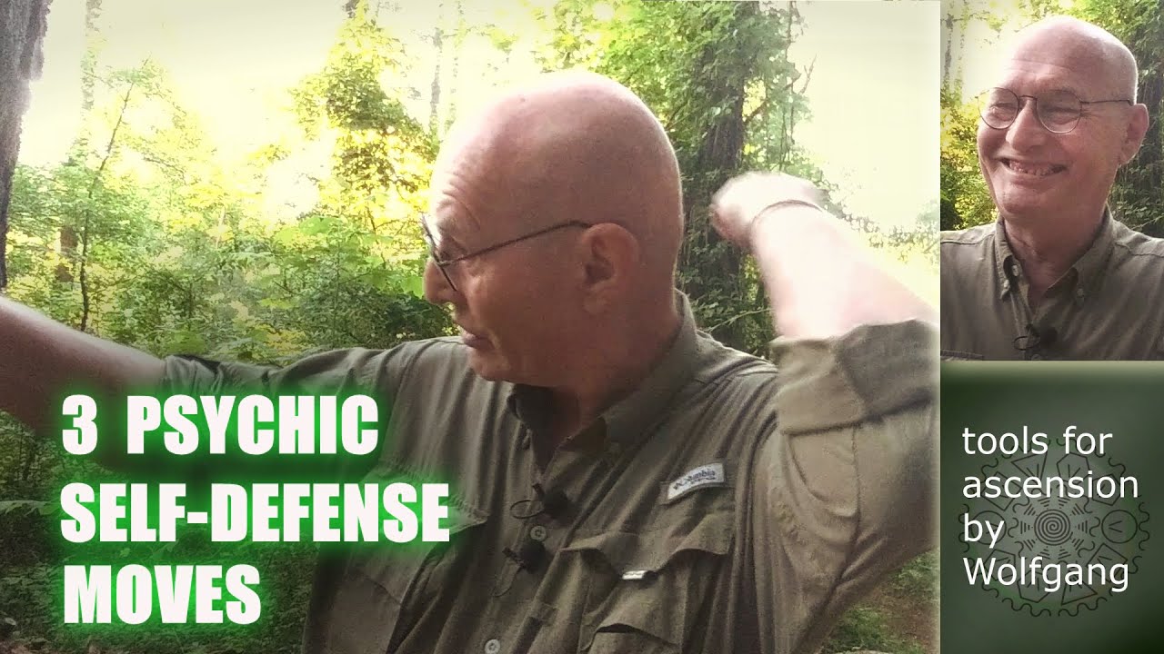 3 Psychic Self Defense Moves Everybody can do - tools for ascension by Wolfgang