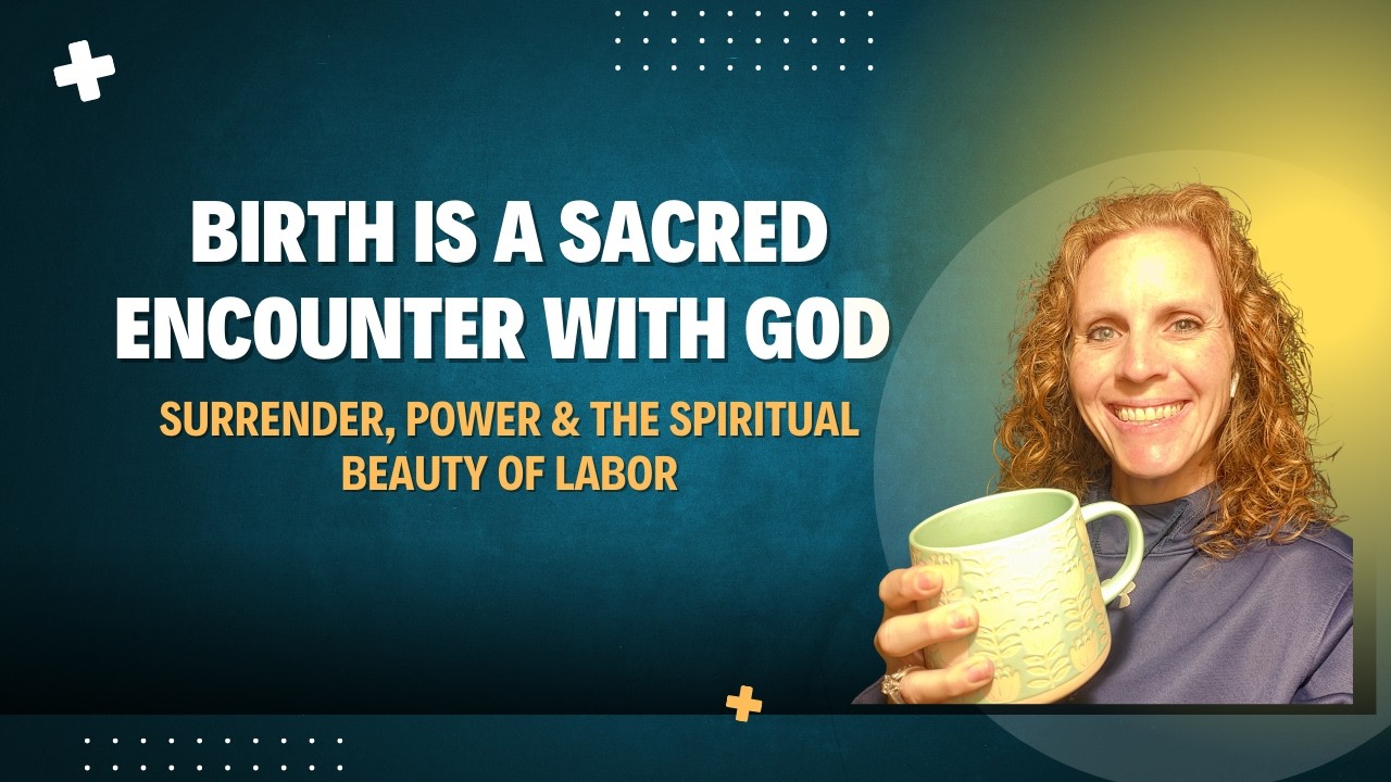 Remembering the Good: Healing Childhood Wounds & Rediscovering God’s Heart Through Birth