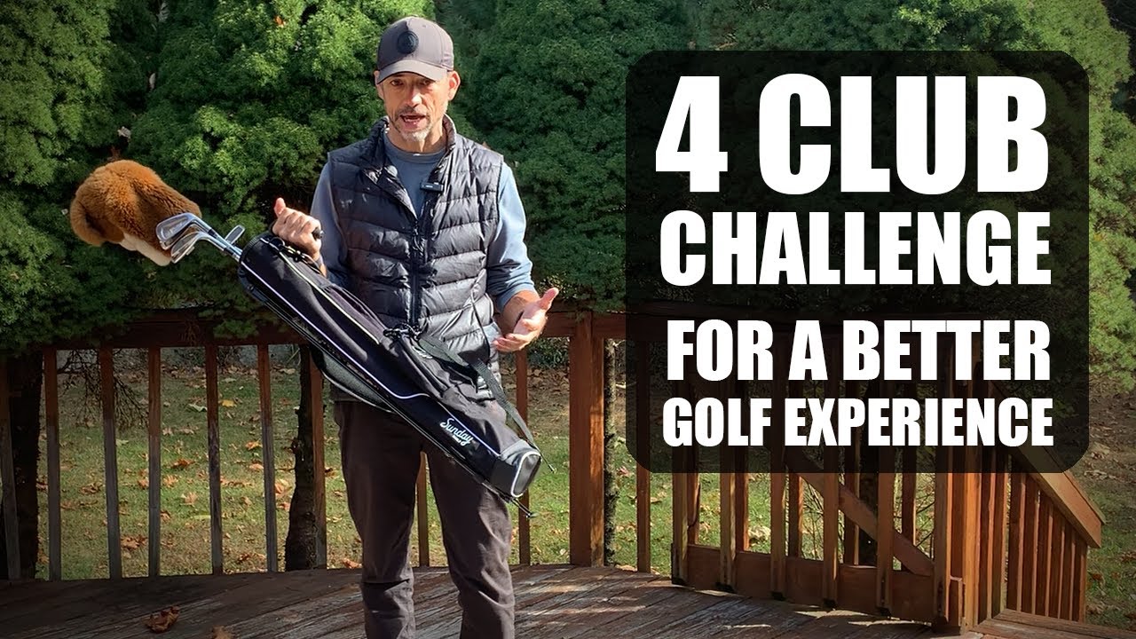 My 4 Club Challenge - For A Better Golf Experience