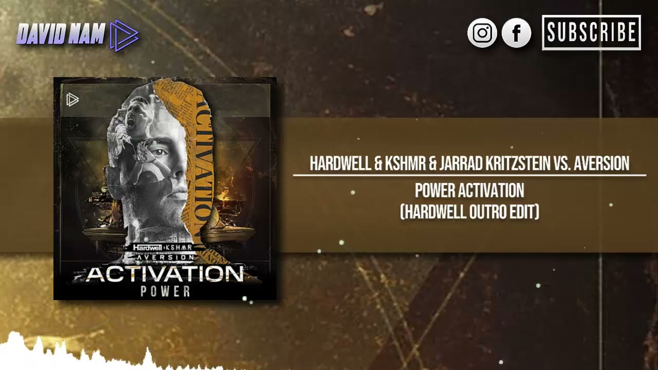 Power Activation (Hardwell Outro Edit) [David Nam Remake]