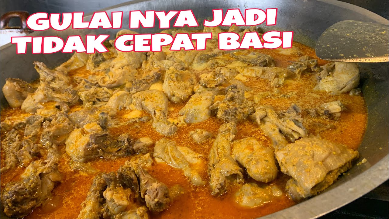 CARA MASAK GULAI AYAM TIDAK MUDAH BASI