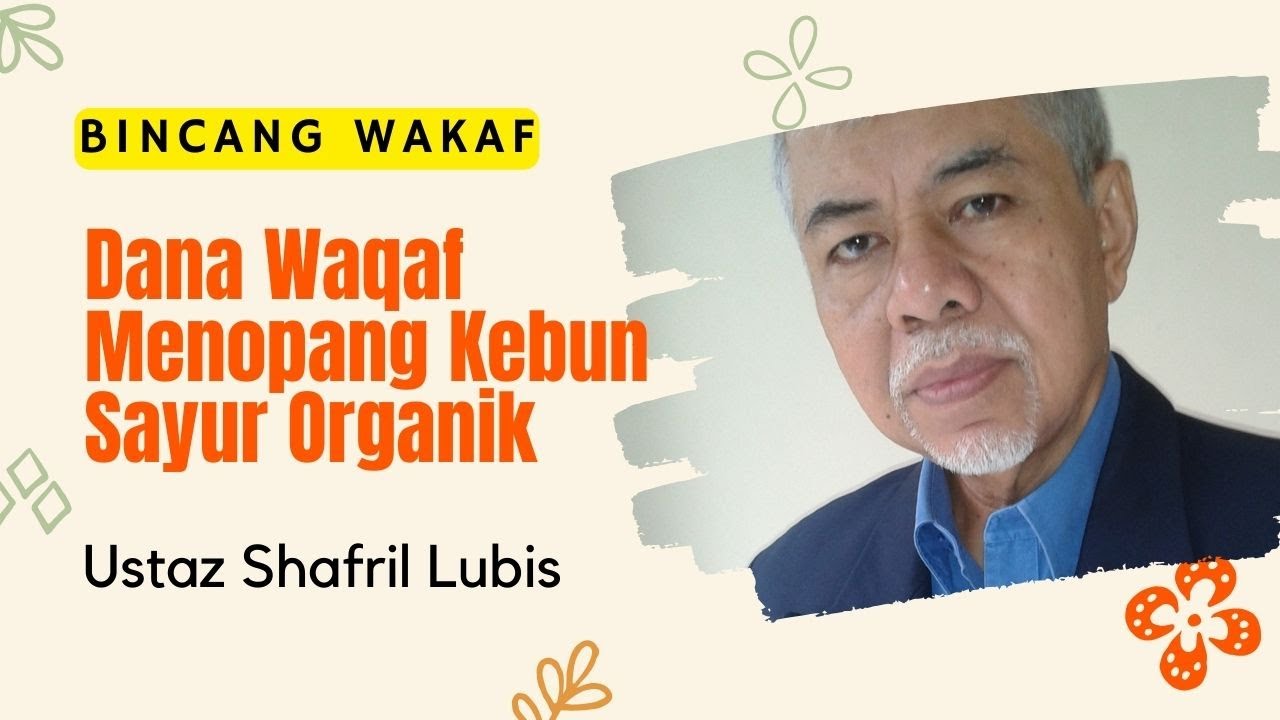 Dana Waqaf Menopang Kebun Sayur Organik || Ustaz Syafril Lubis