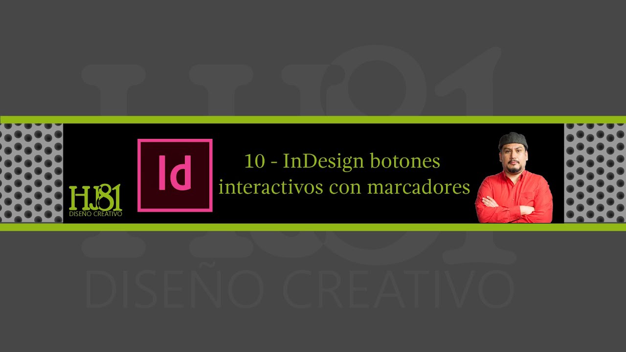 10 - InDesign BOTONES interactivos con MARCADORES 🎈