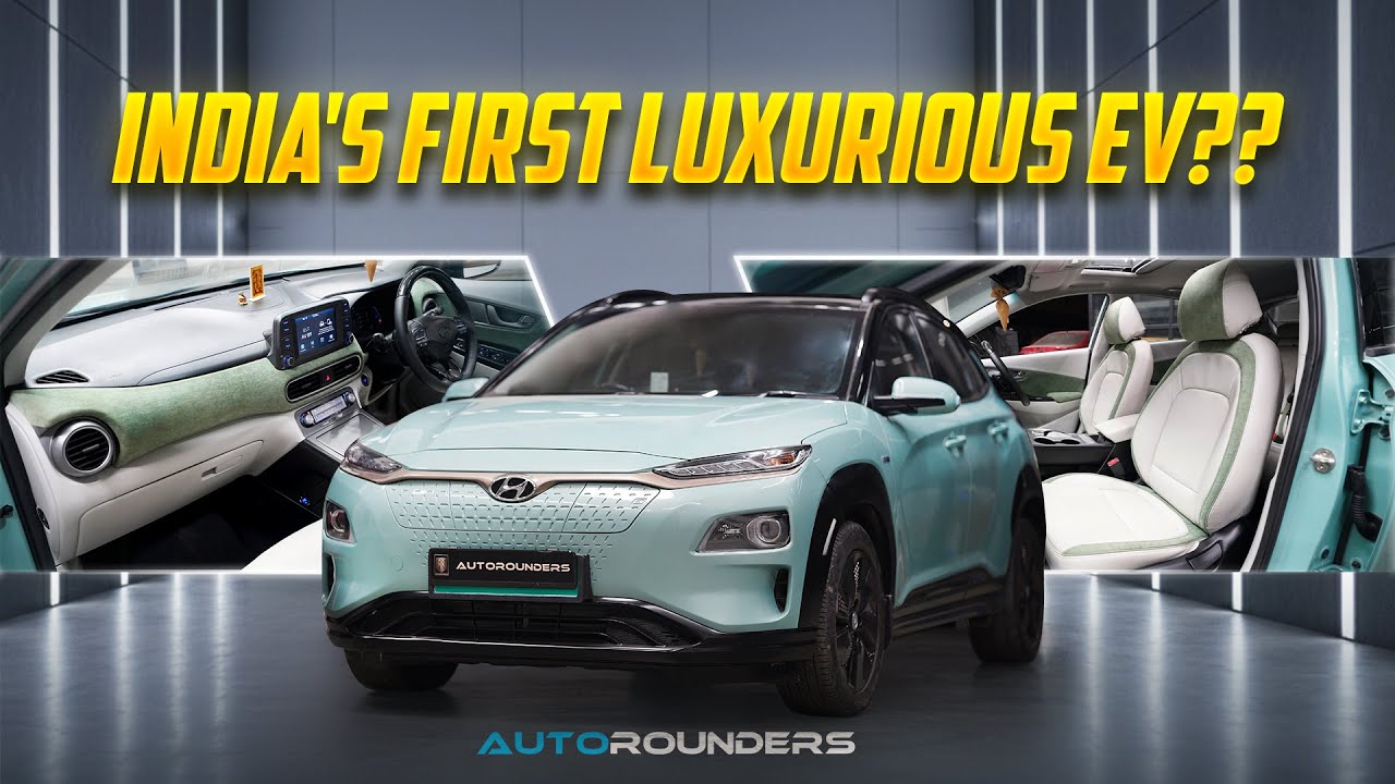 India's 1st EV modified | Kona Electric in Exclusive Fabric & Ocean Wave Green | 📍Autorounders