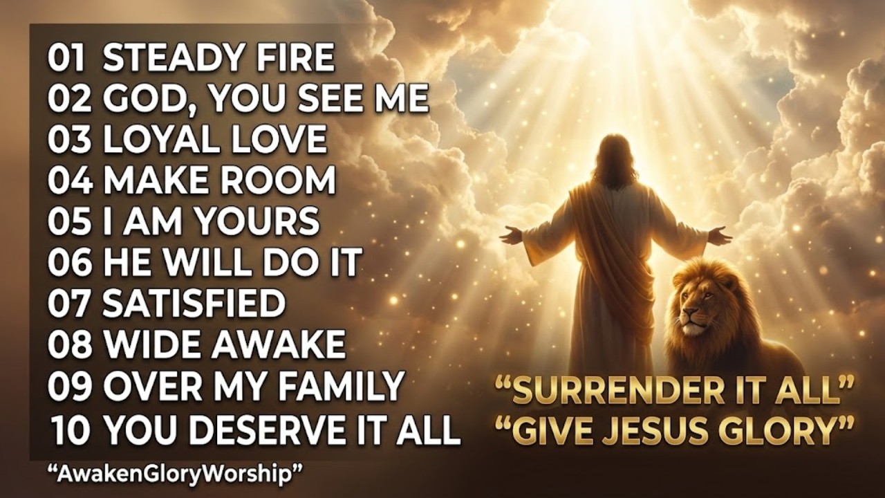 Worship Songs to Surrender Everything & Give Jesus All the Glory