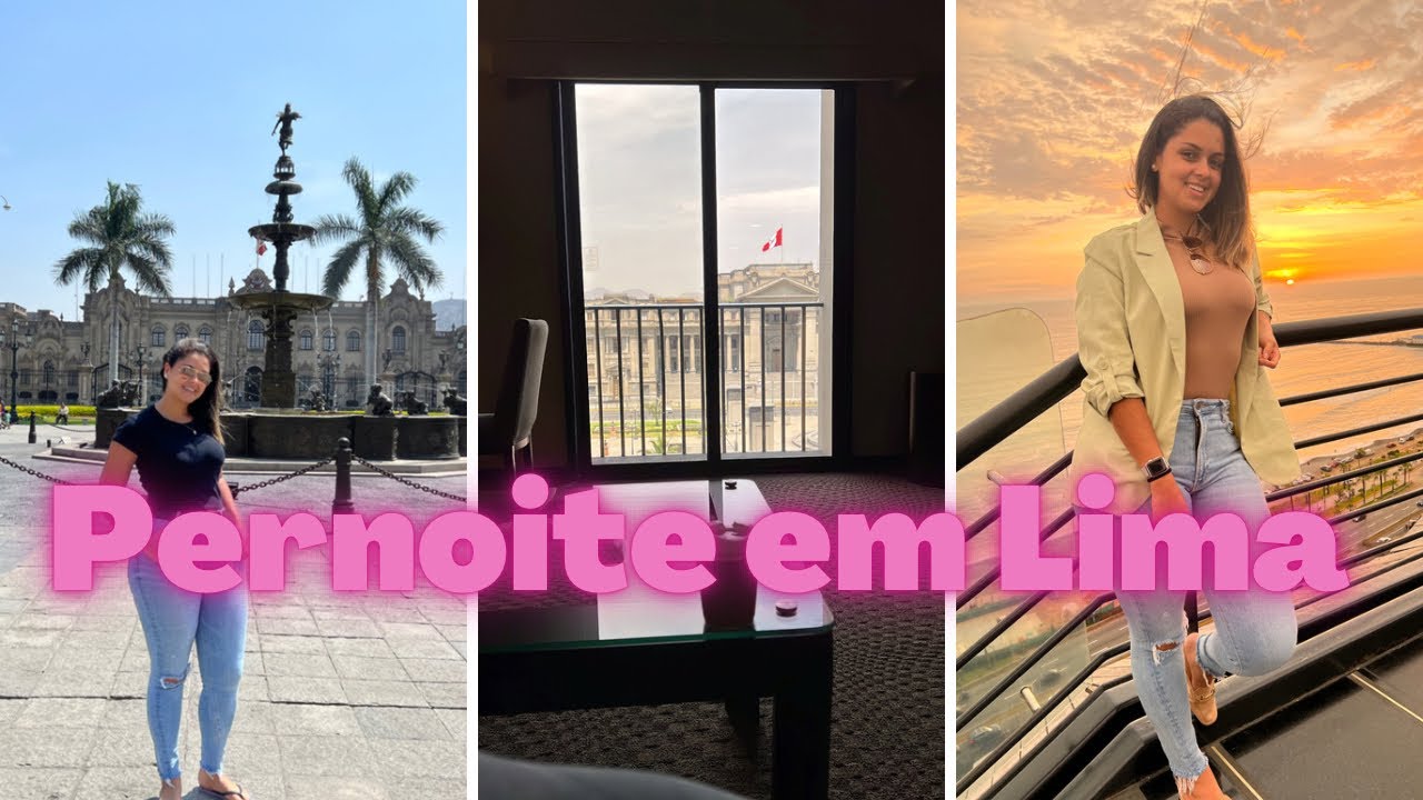 Rotina de Pernoite em Lima - Peru