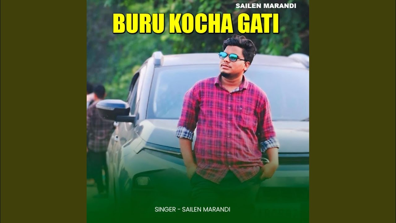 Buru Kocha Gati (Santhali Song)