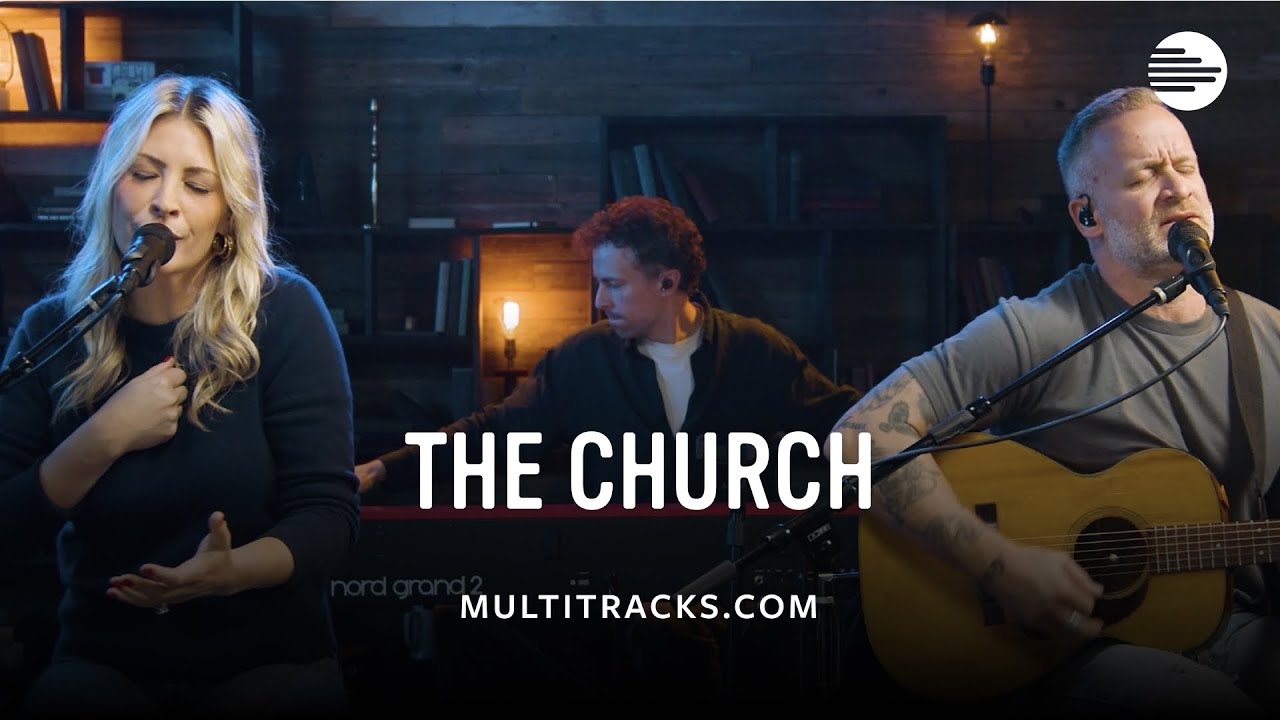 Bethel Music - The Church (MultiTracks Session)