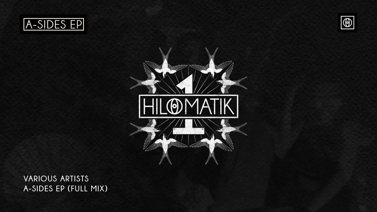 HILOMATIK - A-Sides EP (Full Mix) [Official Audio]
