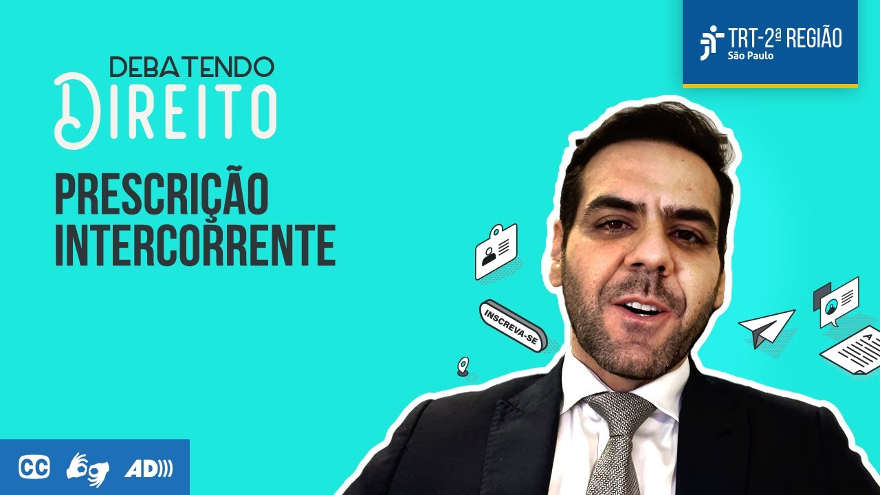 #TRT2Acess&iacute;vel | Prescri&ccedil;&atilde;o intercorrente