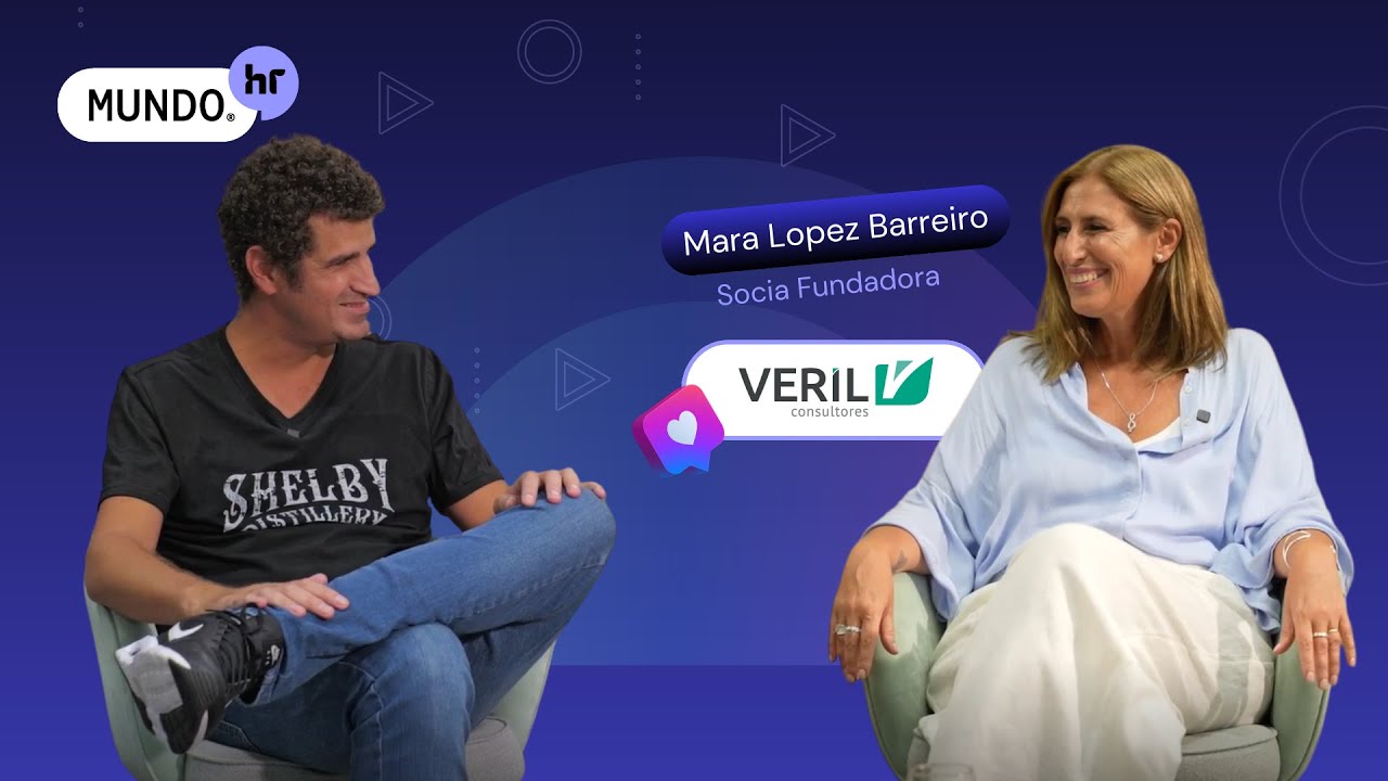 MUNDO HR Mara López Barreiro | Veril Consultores: Desafíos HR, IA y Capacitación