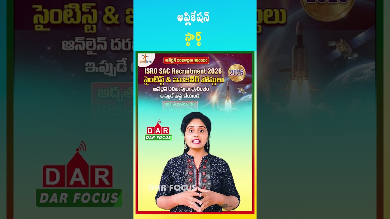 ISRO SAC 2026 Recruitment &ndash; 49 Scientist & Engineer Posts | Latest updates | DAR FOCUS #darfocus