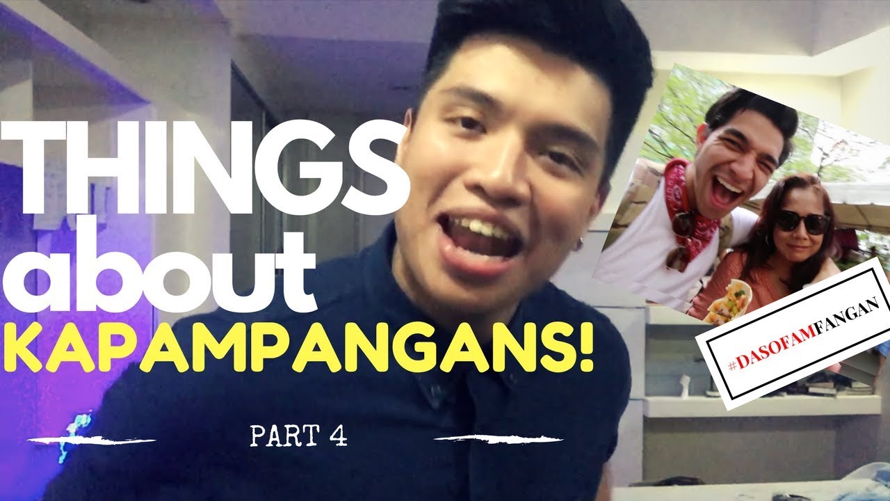 THINGS ABOUT KAPAMPANGANS 4! #DasoFam