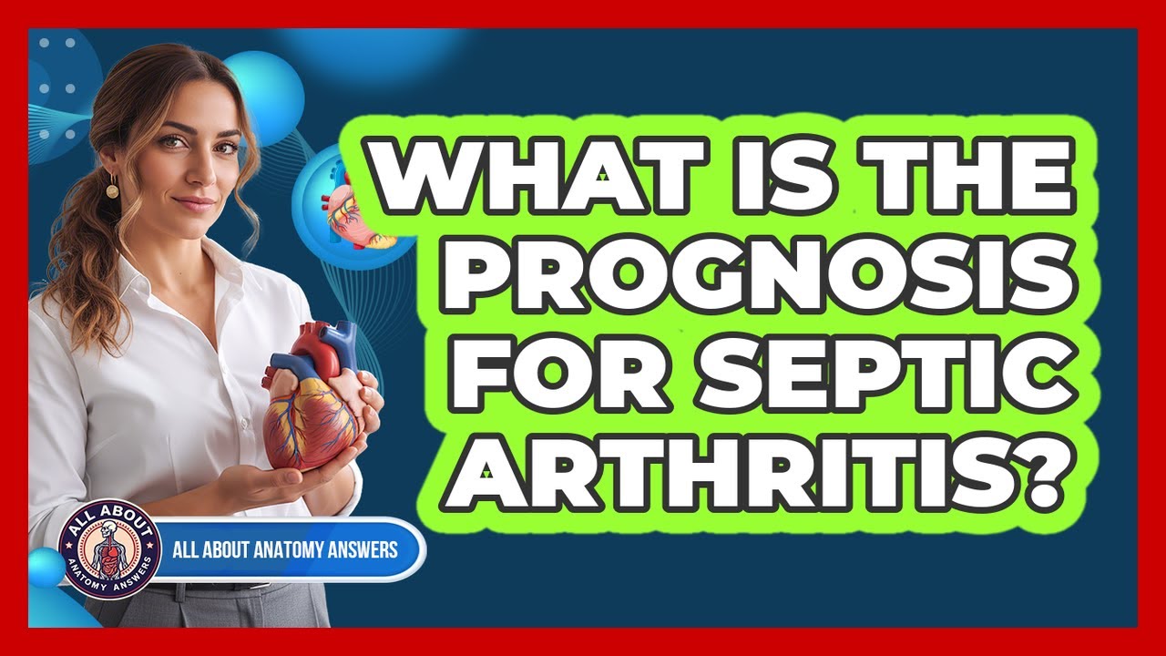 What Is The Prognosis For Septic Arthritis?