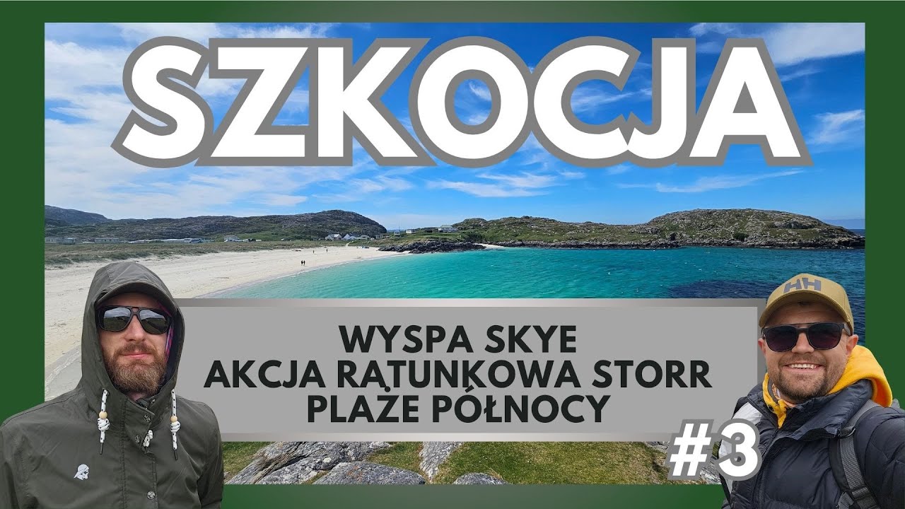 SZKOCJA w 5 dni – Wyspa Skye, Old Storr, Eilean Donan i najpiękniejsze plaże Highlands