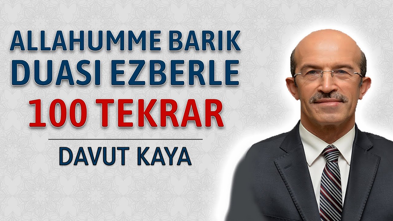 Allahumme barik duası ezberle 100 tekrar Davut Kaya